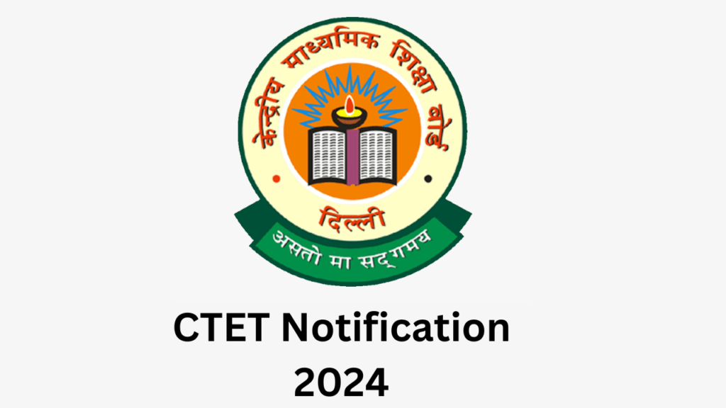 Ctet Notification ctet notification 2024